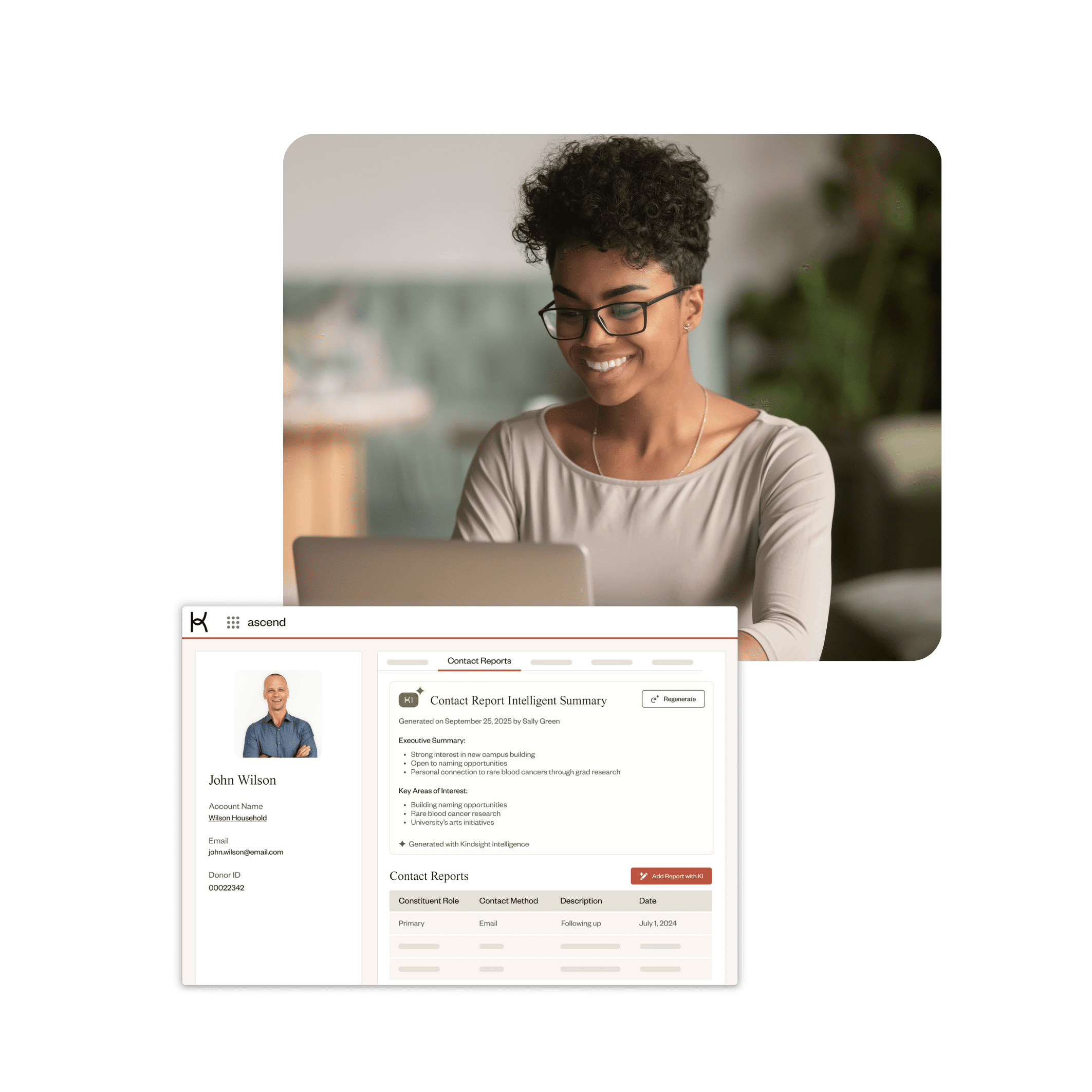 A software dashboard labeled “ascend” displays a donor contact profile for John Wilson. The left panel shows his photo and details, including account name, email, and donor ID. The main panel features a “Contact Report Intelligent Summary” generated by Kindsight Intelligence, highlighting executive insights and key areas of interest, with a “Regenerate” button above and a table of recent contact reports below.